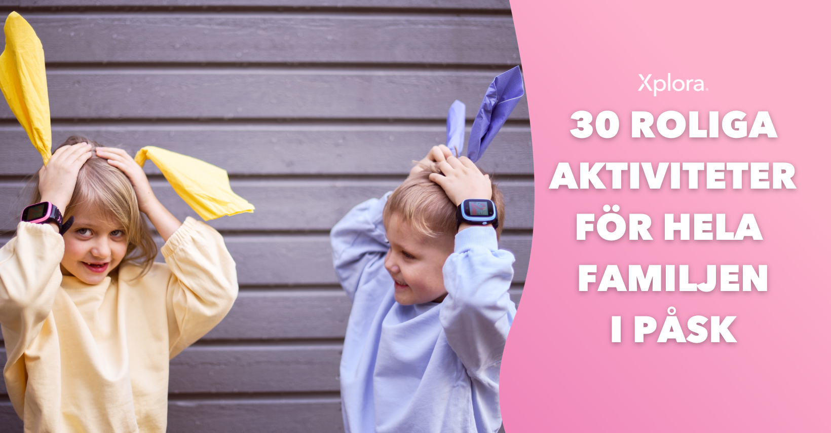 30 roliga påskaktiviteter för hela familjen!